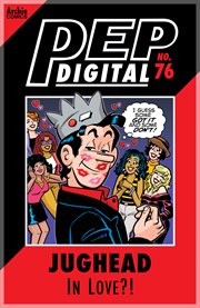 Pep digital: jughead in love?!. Issue 76 cover image