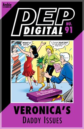 Cover image for PEP Digital: Veronica's Daddy Issues