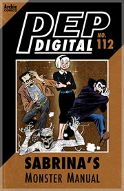 Pep digital: sabrina's monster manual. Issue 112 cover image