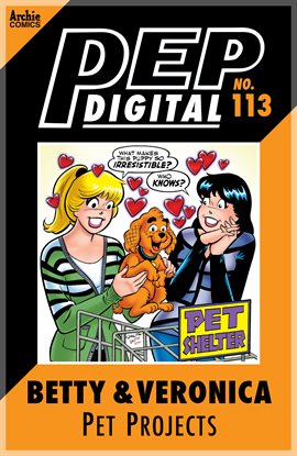 Cover image for PEP Digital: Betty & Veronica's Pet Projects