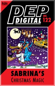 Pep digital: sabrina's christmas magic. Issue 122 cover image