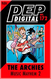 PEP Digital: the Archies: music mayhem 2. Issue 172 cover image