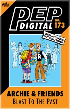 Cover image for PEP Digital: Archie & Friends: Blast to the Past