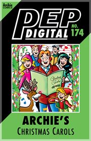 Pep digital: archie's christmas carols. Issue 174 cover image