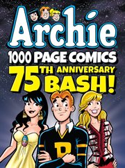 Archie 1000 page comics 75th anniversary bash! cover image