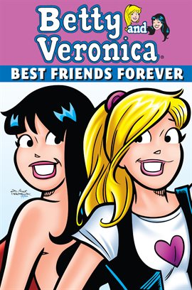 Cover image for Betty & Veronica: Best Friends Forever