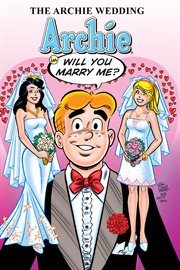 The Archie wedding. Archie in will you marry me? cover image