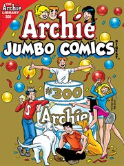 Archie double digest. Issue 300 cover image