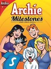 Archie milestones digest. Issue 6 cover image