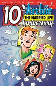 Archie : two worlds, two loves, two destinies. Issue 5, The married life cover image