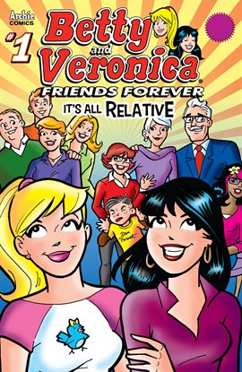 Cover image for Betty & Veronica Friends Forever: It's All Relative