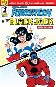 Archie comics 80th anniversary presents powerteen + blackjack. Issue 3 cover image
