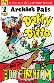 Archie comics 80th anniversary presents dotty & ditto/bob phantom. Issue 14 cover image