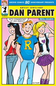 Archie comics 80th anniversary presents artist spotlight: dan parent. Issue 15 cover image