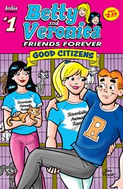 Betty & veronica friends forever: good citizens cover image