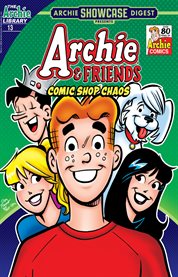 Archie & friends. Comic shop chaos. Issue 13 cover image