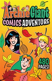 ARCHIE GIANT COMICS ADVENTURE cover image