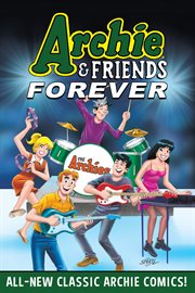 Archie & friends forever cover image