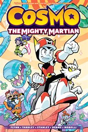 Cosmo: the mighty martian. Volume 1, issue 1-5 cover image