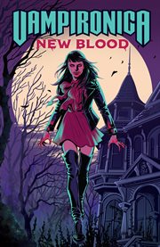 Vampironica: new blood. Issue 1-4 cover image