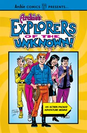 Archie's explorers of the unknown cover image