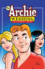 The archie wedding: 10 years later cover image