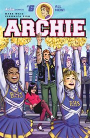 Archie. Issue 6, The new Riverdale cover image