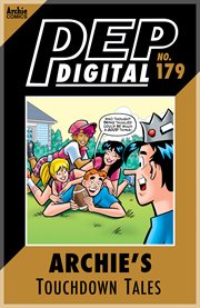 Pep digital: archie's touchdown tales. Issue 179 cover image
