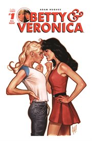 Betty & veronica (2016). Issue 1 cover image