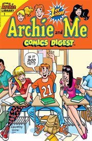 Archie & me digest: sick day. Issue 1 cover image