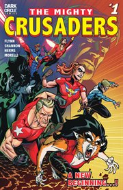 Mighty crusaders: back in the saddle. Issue 1 cover image