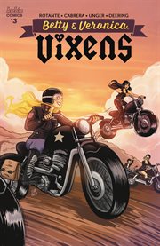Betty & veronica: vixens. Issue 3 cover image