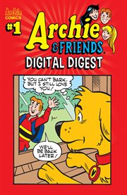 Archie & friends digital digest. Issue 1 cover image