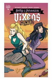 Betty & veronica: vixens. Issue 6 cover image