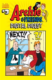 Archie & friends digital digest. Issue 3 cover image