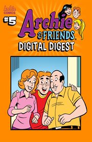 Archie & friends digital digest. Issue 5 cover image