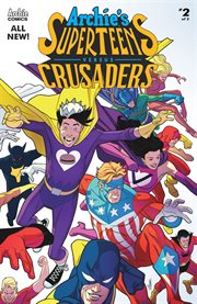 Archie's Superteens versus Crusaders. Issue 2.
