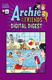 Archie & friends digital digest. Issue 8 cover image
