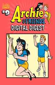 Archie & friends digital digest. Issue 9 cover image