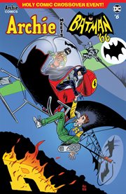 Archie meets batman '66. Issue 6 cover image