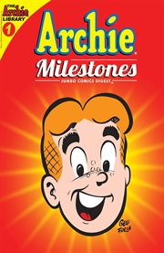 Archie milestones digest. Issue 1 cover image
