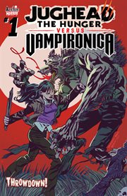 Jughead the hunger vs. vampironica. Issue 1 cover image