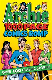 Archie 1000 page comics romp cover image