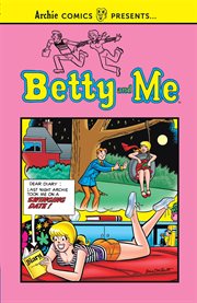Archie comics presents: betty and me, vol. 1 cover image