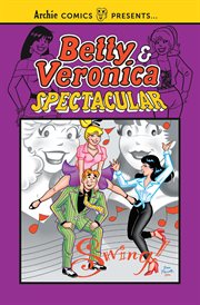 Betty & Veronica spectacular cover image