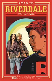 Road to riverdale. Volume 2 cover image