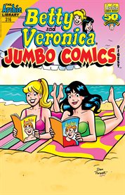 Betty and Veronica jumbo comics digest. Issue 316 cover image