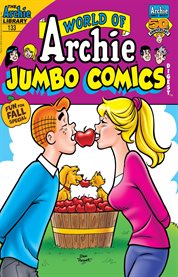 World of Archie Double Digest : Issue #133. World of Archie Digest cover image