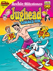 Archie Milestones Digest. Jughead Summer Fun cover image