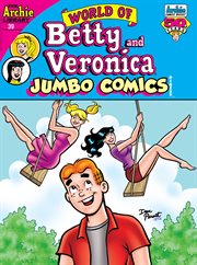 World of Betty &amp; Veronica Jumbo Comics Digest